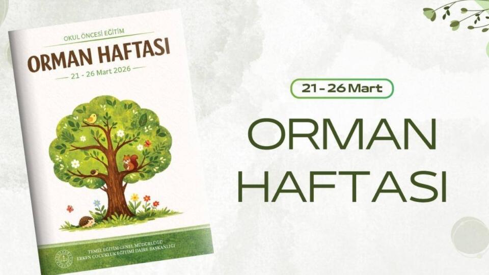 Okul Öncesi Eğitimde Orman Haftası İçin Hazırlanan Etkinlik Takvimi Yayımlandı